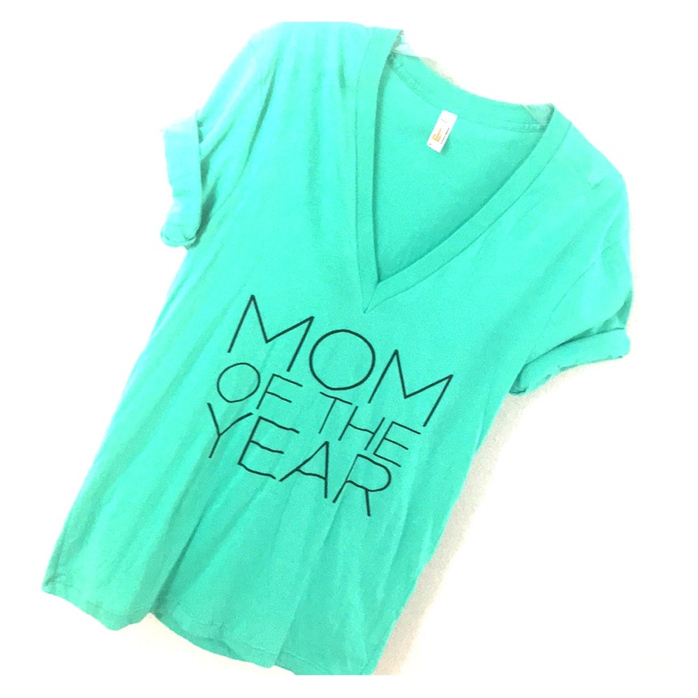 Mom of the year T shirt